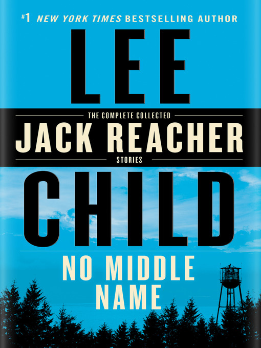 Title details for No Middle Name by Lee Child - Available